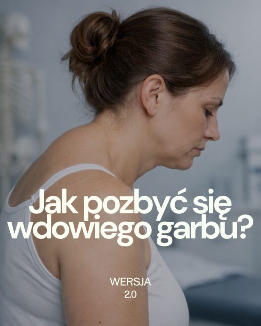 Kurs online: Jak pozbyć się wdowiego garbu i poprawić wygląd twarzy 2.0
